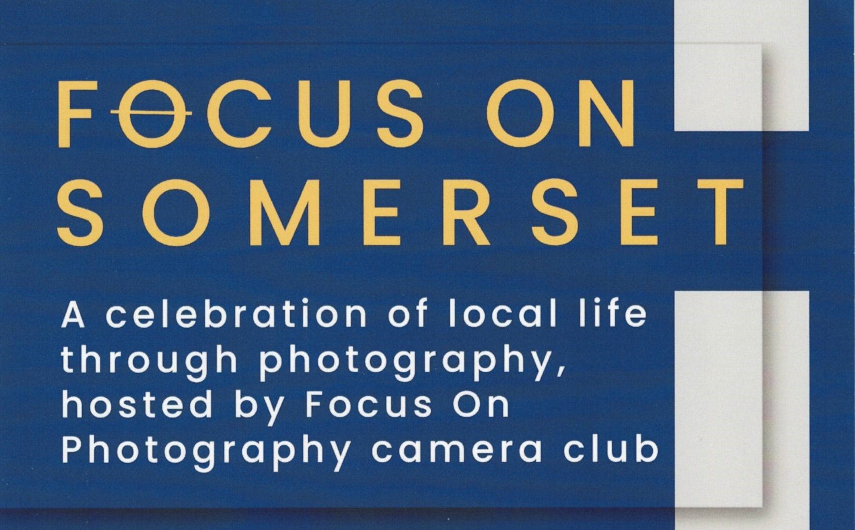 FOCUS ON SOMERSET - A celebration of local life through photography